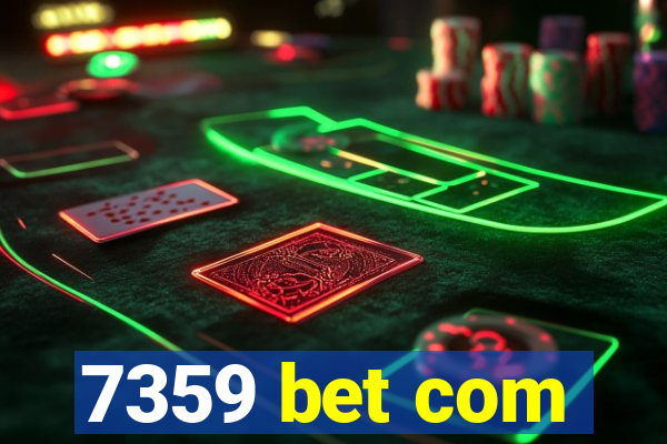 7359 bet com